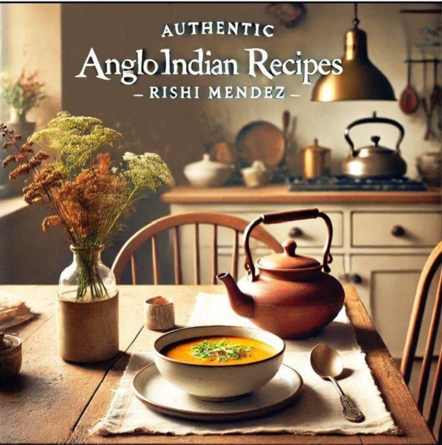 AUTHENTIC Anglo Indian  Recipes