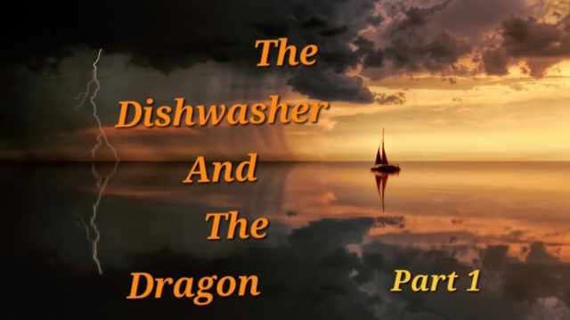 Dishwasher and the Dragon