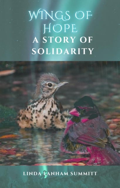 Wings of Hope: A Story of Solidarity