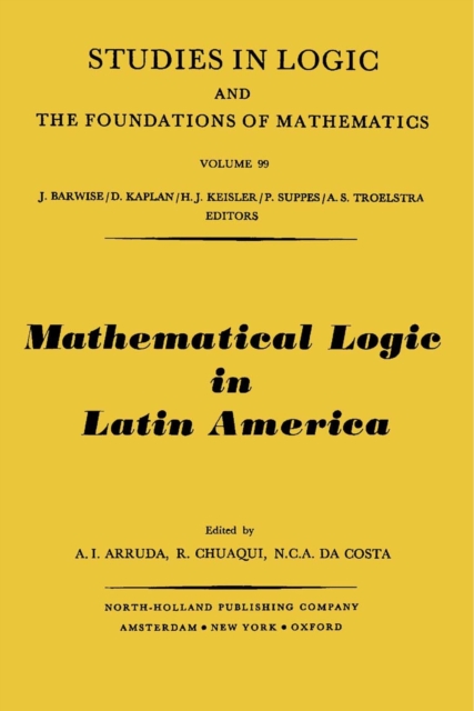 Mathematical Logic in Latin America, Proceedings of the IV Latin American Symposium on Mathematical Logic