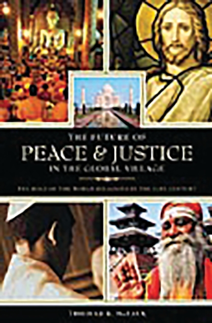 Future of Peace and Justice in the Global Village