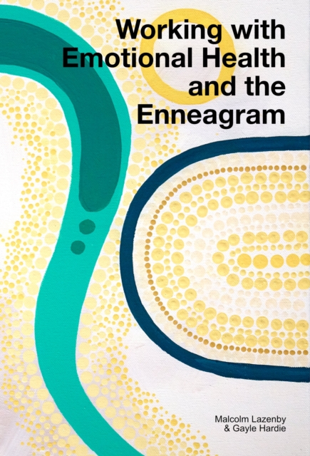 Working with Emotional Health and the Enneagram