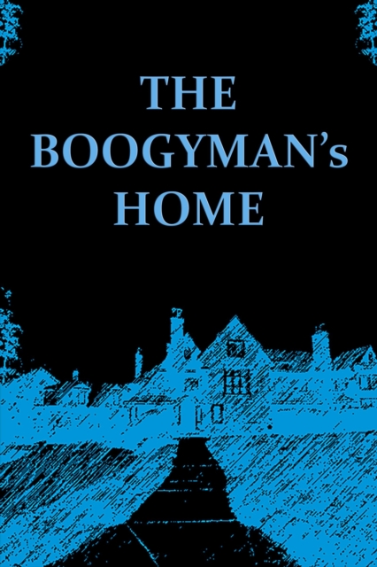 Boogeyman's Home