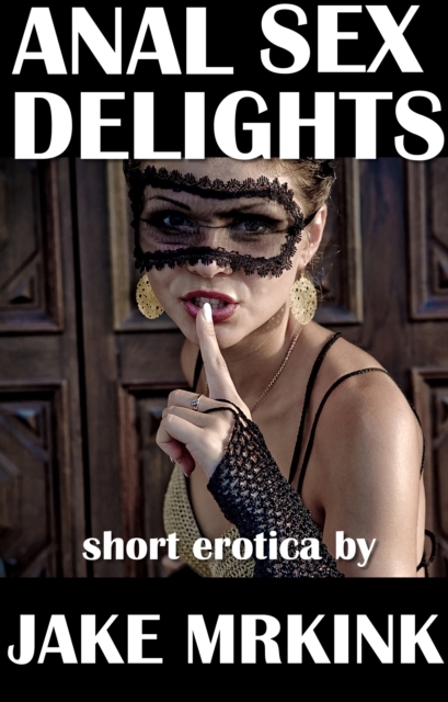 Anal Sex Delights