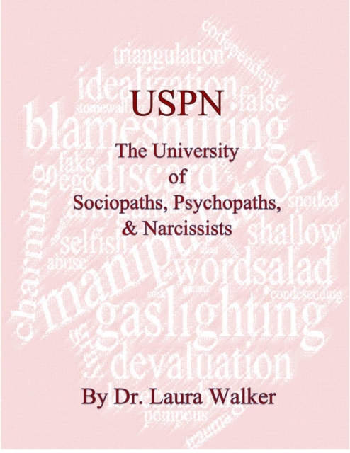USPN the University of Sociopaths, Psychopaths & Narcissists