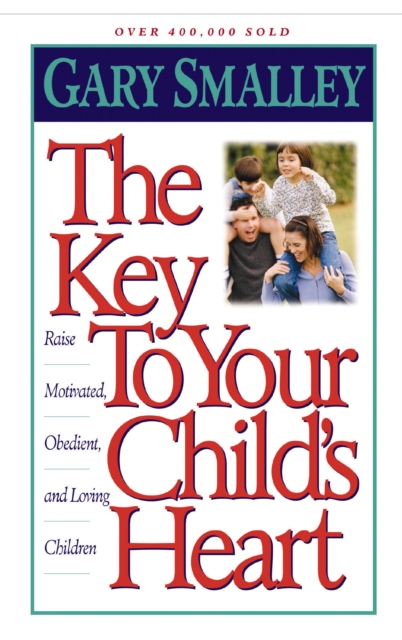 Key to Your Child's Heart