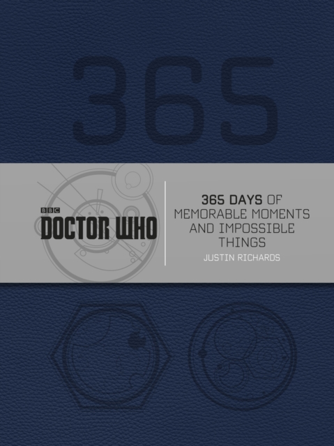 Doctor Who: 365 Days of Memorable Moments and Impossible Things