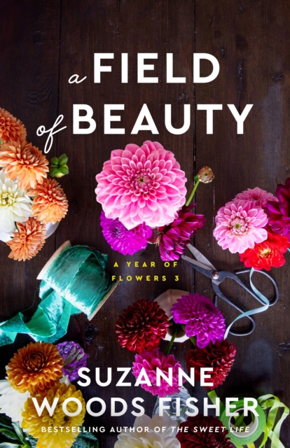 Field of Beauty (A Year of Flowers Book #3)