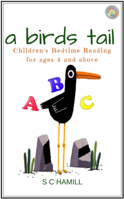 Bird's Tail. Children's Bedtime Reading for ages 4 and above