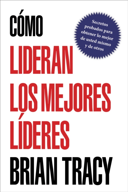 Cómo lideran los mejores líderes