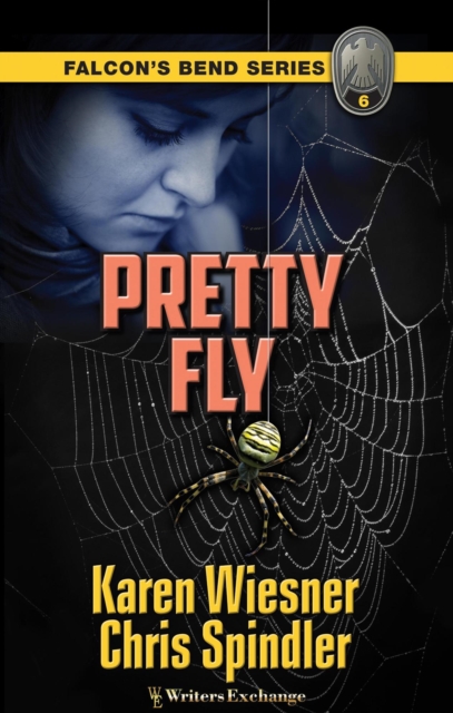 Falcon's Bend Series, Book 6: Pretty Fly