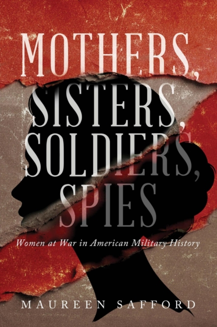 Mothers, Sisters, Soldiers, Spies