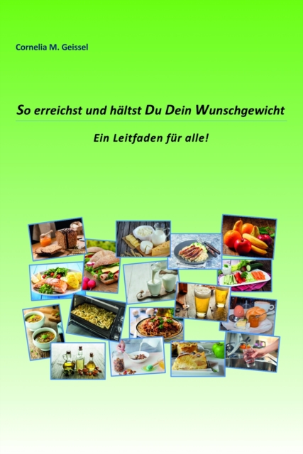 So erreichst und hältst Du Dein Wunschgewicht