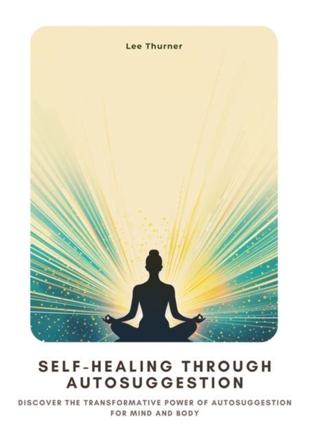 Self-Healing Through  Autosuggestion