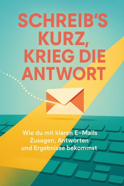 Schreib's kurz, krieg die Antwort