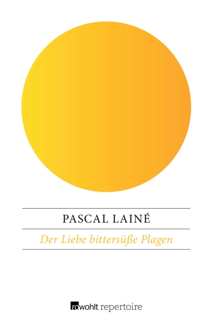 Der Liebe bittersüße Plagen