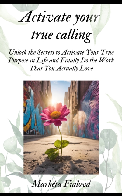 Activate your true calling