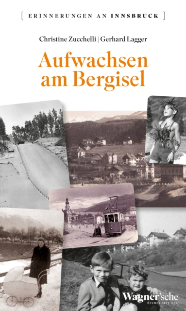Aufwachsen am Bergisel