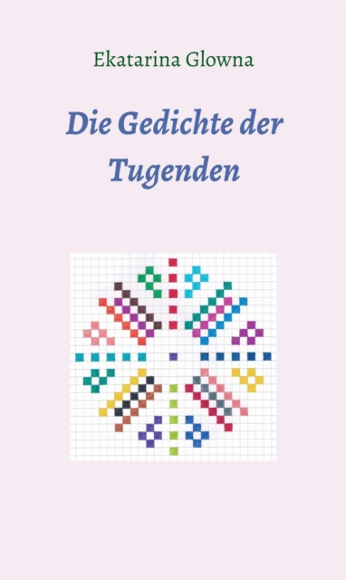 Die Gedichte der Tugenden