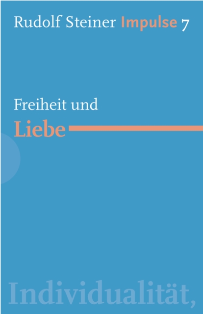 Freiheit und Liebe