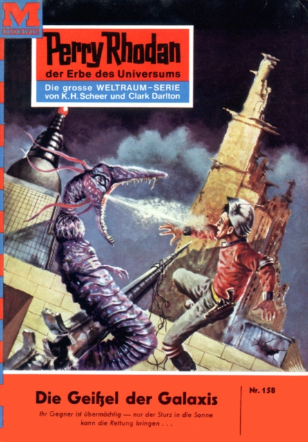 Perry Rhodan 158: Die Geißel der Galaxis