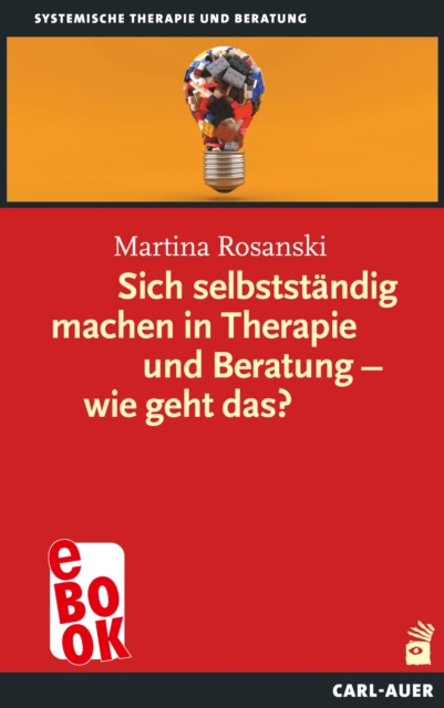 Sich selbstständig machen in Therapie und Beratung – wie geht das?