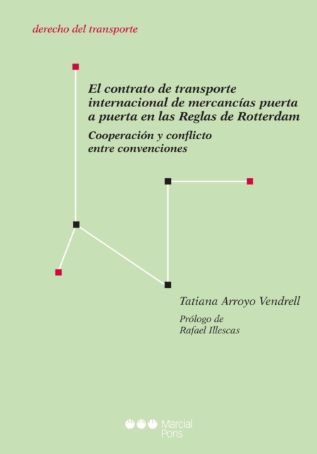 El contrato de transporte internacional de mercancias puerta a puerta en las Reglas de Rotterdam