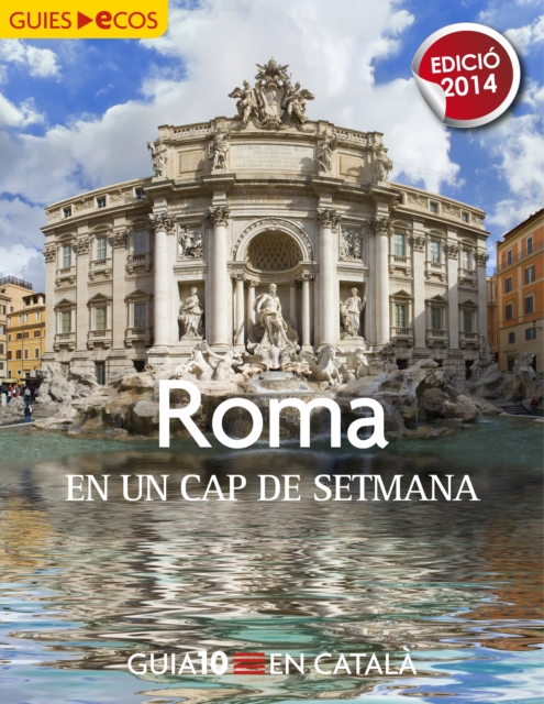 Roma. En un cap de setmana