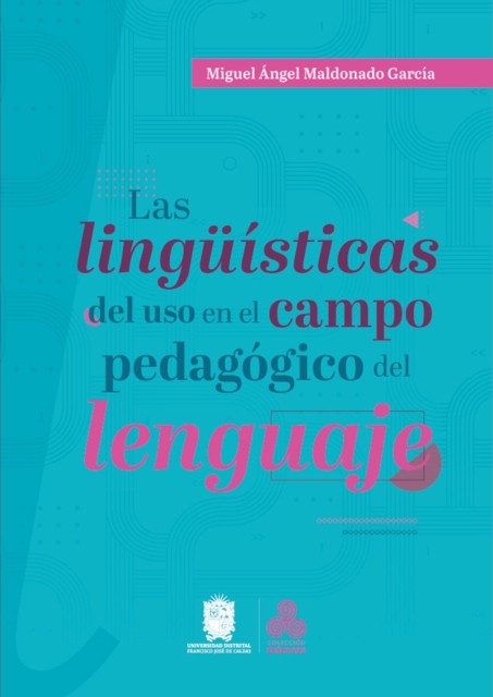 Las linguisticas del uso en el campo pedagogico del lenguaje