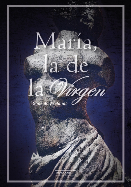 Maria, la de la Virgen