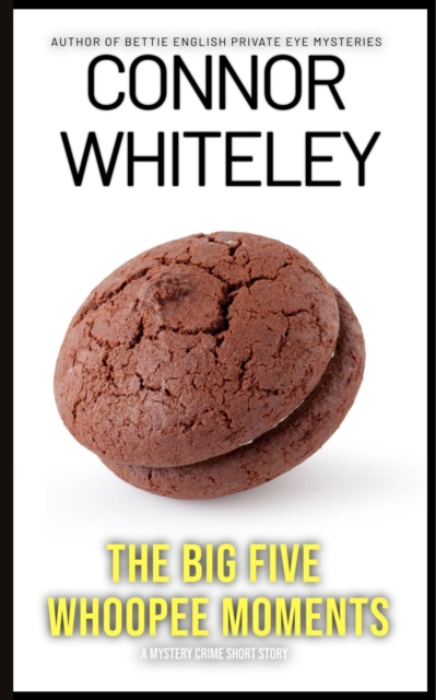 Big Five Whoopee Moments: A Crime Mystery Short Story