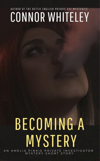 Becoming A Mystery: An Amelia Pinkie Private Investigator Mystery Short Story