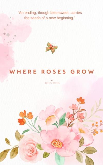 Where Roses Grow
