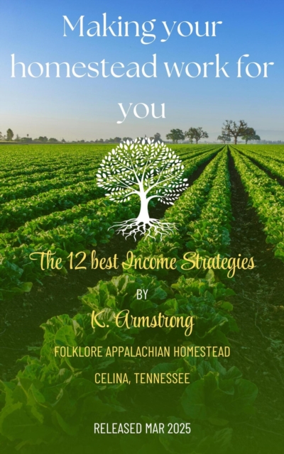Making Your Homestead Work For You