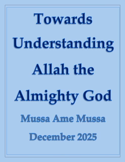 Towards Understanding Allah, the Almighty God