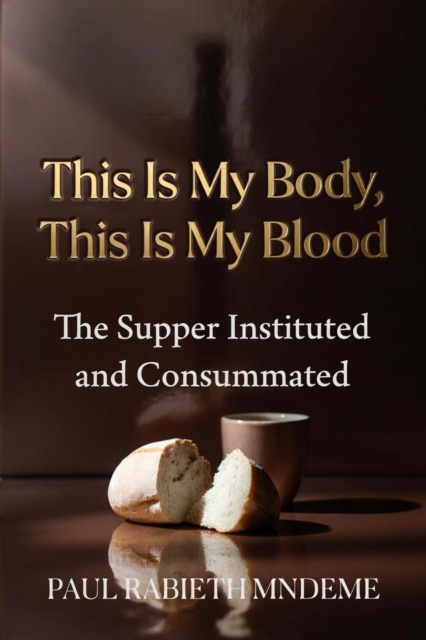This Is My Body, This Is My Blood