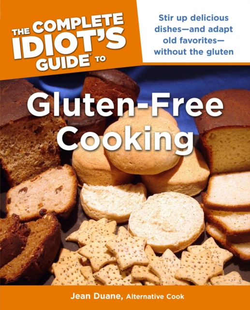Complete Idiot's Guide to Gluten-Free Cooking