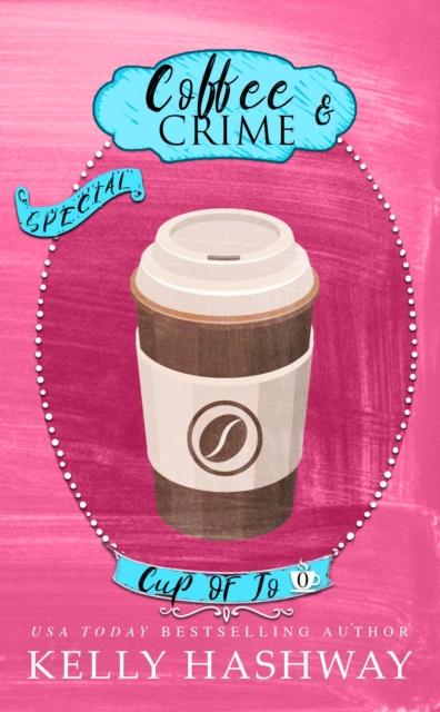 Coffee and Crime (Cup of Jo 0)