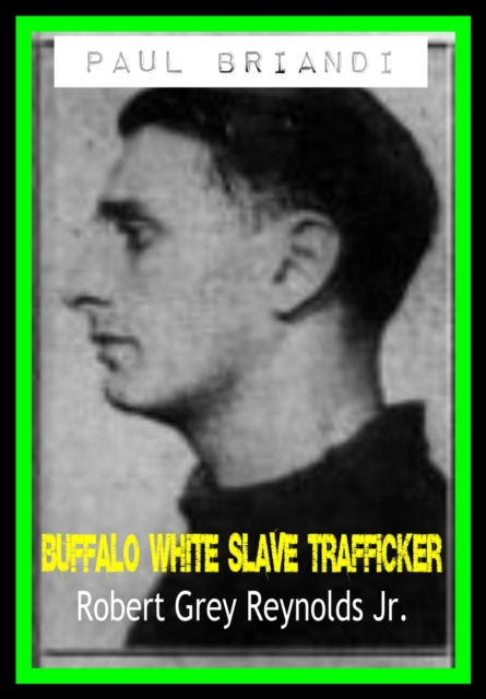Paul Briandi Buffalo White Slave Trafficker