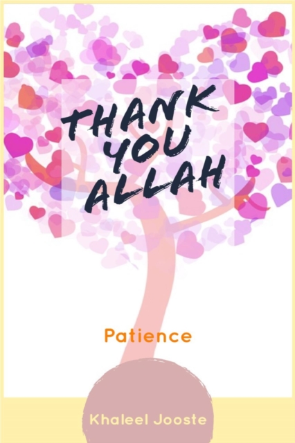 Thank You Allah - Patience