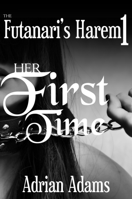 Futanari's Harem 1: Her First Time