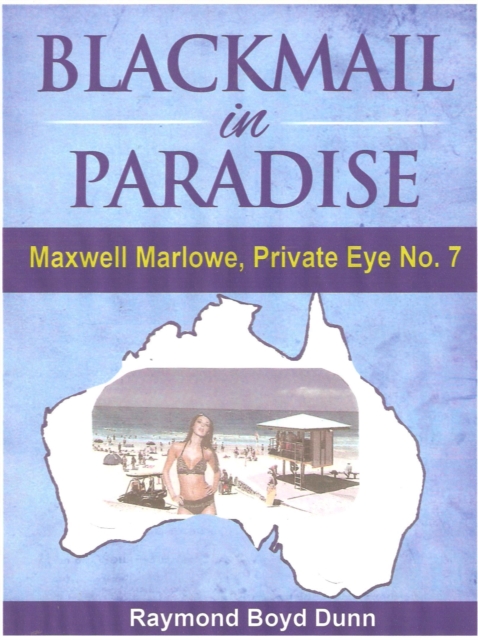 Maxwell Marlowe, Private Eye...Blackmail in Paradise