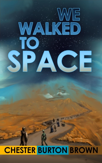 We Walked to Space