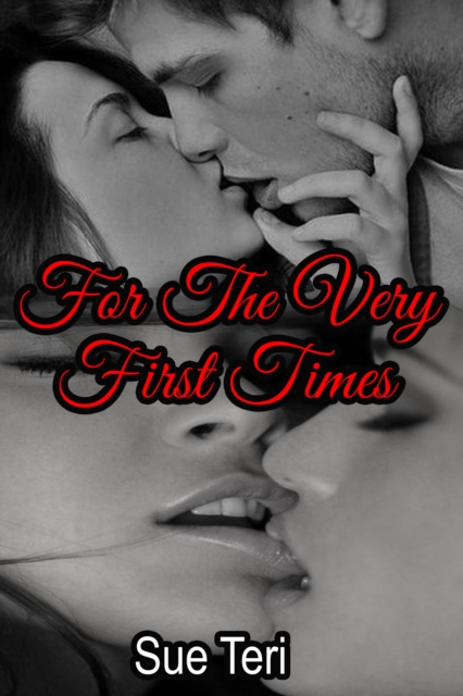 For The Very First Times