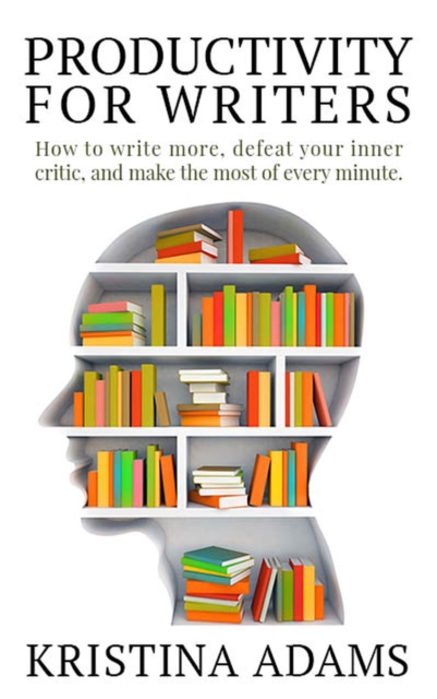 Productivity for Writers
