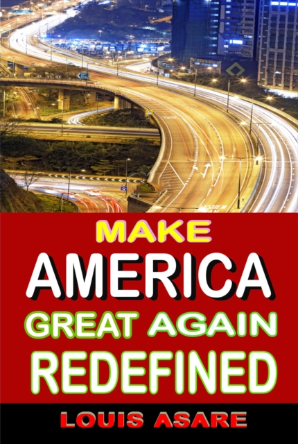 Make America Great Redefined