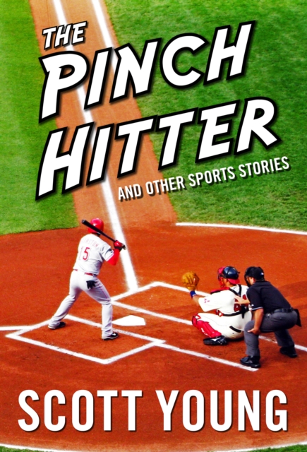 Pinch Hitter And Other Sports Stories