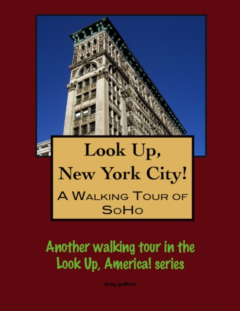 Walking Tour of New York City's SoHo