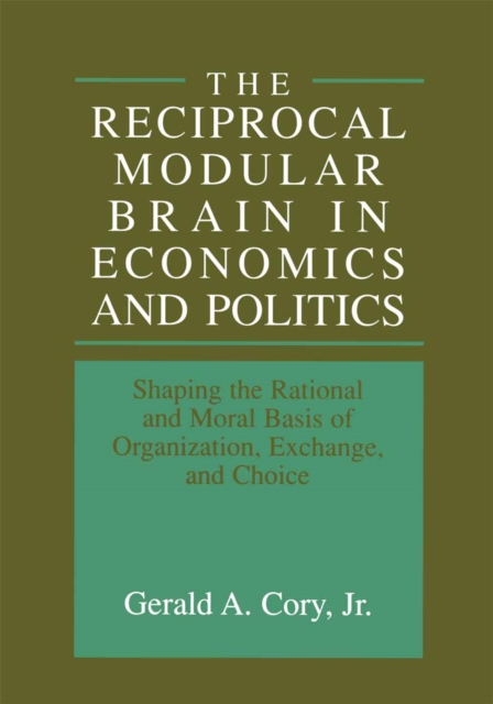 Reciprocal Modular Brain in Economics and Politics