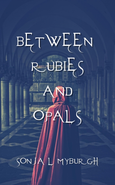 Between Rubies and Opals
